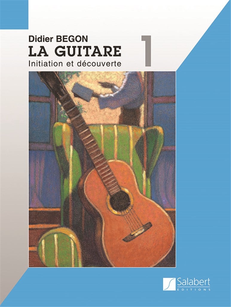 La Guitare Volume 1